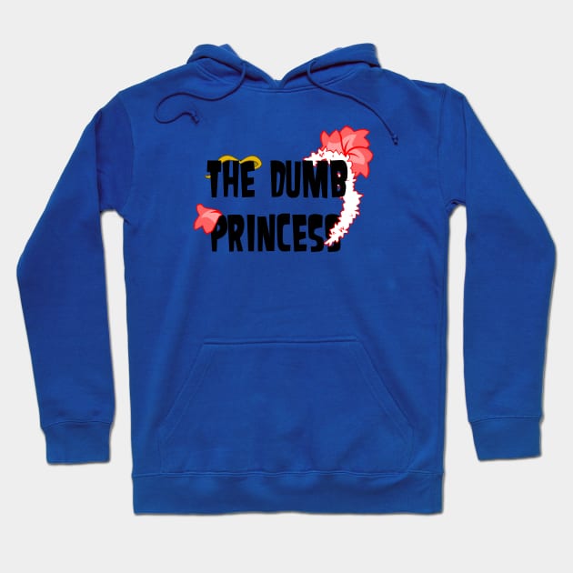 TD Lindsay - The Dumb Princess Hoodie by CourtR